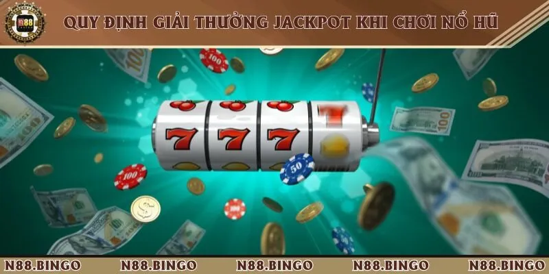 Jackpot là phần thưởng mà nhiều người chơi luôn mong ước